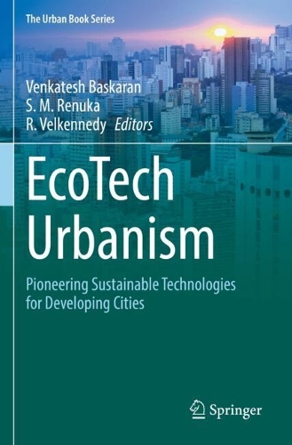 EcoTech Urbanism: Pioneering Sustainable Technologies for Developing Cities.