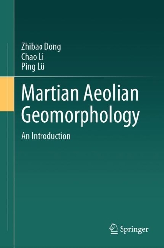 Martian Aeolian Geomorphology: An Introduction.