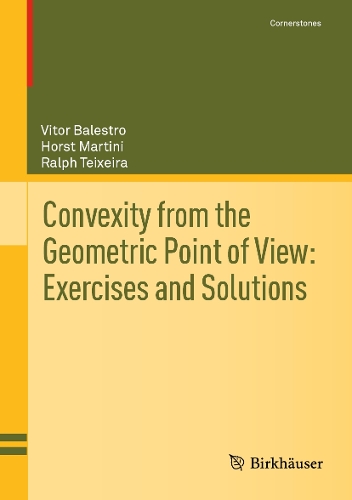 Convexity from the Geometric Point of View-Exercises and Solutions.