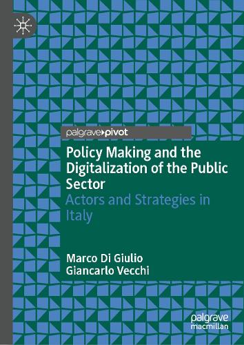 Policy Making and the Digitalization of the Public Sector