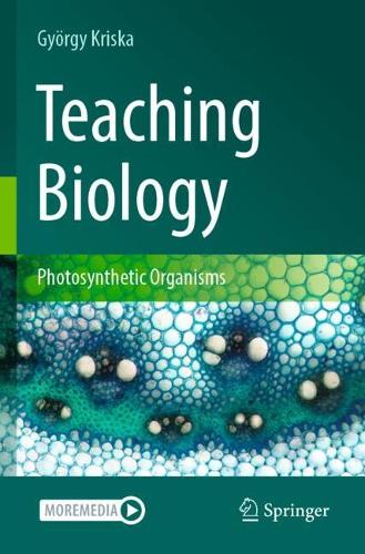 Teaching Biology: Photosynthetic Organisms.