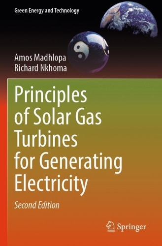 Principles of Solar Gas Turbines for Generating Electricity. Second Edition 2025