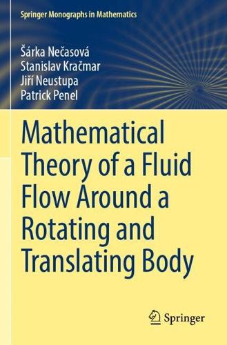 Mathematical Theory of a Fluid Flow Around a Rotating and Translating Body.