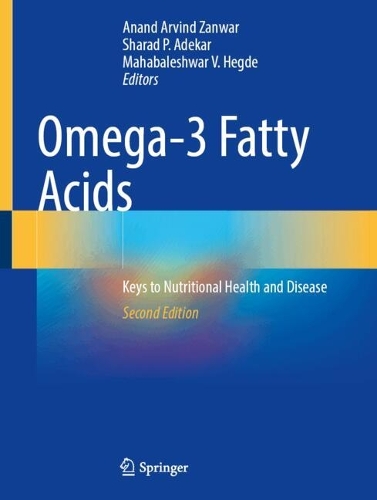 Omega-3 Fatty Acids: Keys to Nutritional Health and Disease. Second Edition 2025