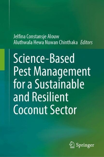 Science-Based Pest Management for a Sustainable and Resilient Coconut Sector.