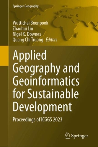 Applied Geography and Geoinformatics for Sustainable Development: Proceedings of ICGGS 2023.