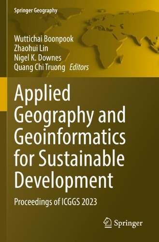 Applied Geography and Geoinformatics for Sustainable Development: Proceedings of ICGGS 2023.