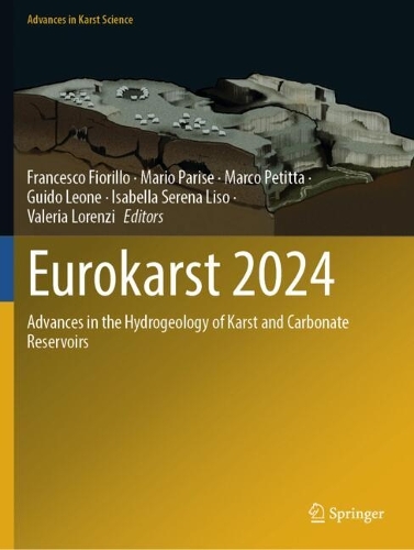 Eurokarst 2024: Advances in the Hydrogeology of Karst and Carbonate Reservoirs.