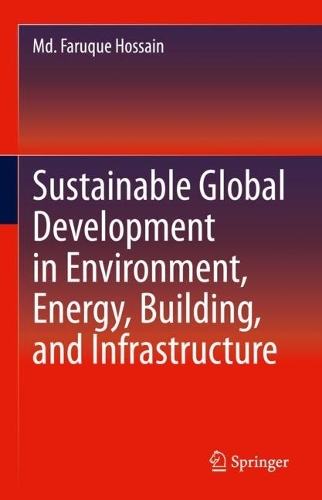 Sustainable Global Development in Environment, Energy, Building, and Infrastructure.