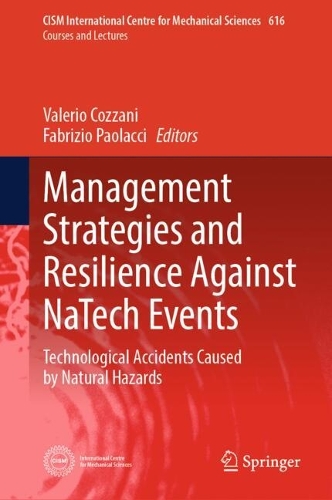 Management Strategies and Resilience Against NaTech Events: Technological Accidents Caused by Natural Hazards.