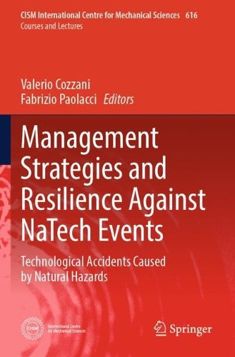 Management Strategies and Resilience Against NaTech Events: Technological Accidents Caused by Natural Hazards.