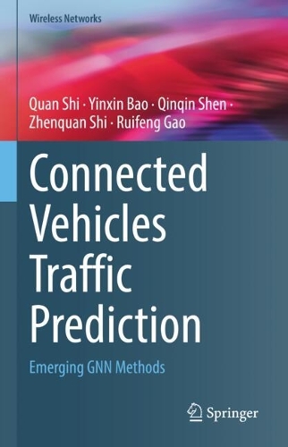 Connected Vehicles Traffic Prediction: Emerging GNN Methods.