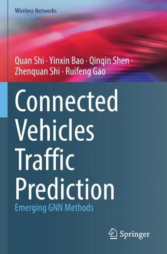 Connected Vehicles Traffic Prediction: Emerging GNN Methods.