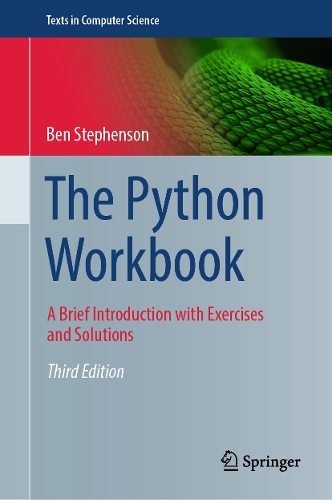 The Python Workbook: A Brief Introduction with Exercises and Solutions. Third Edition 2025