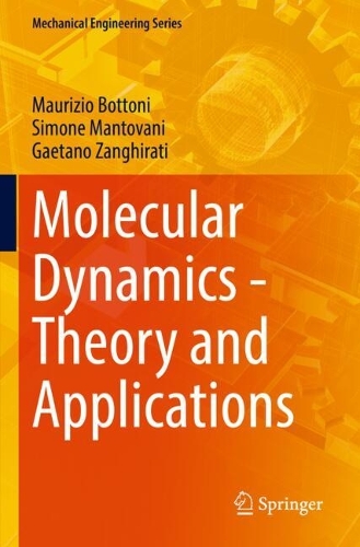 Molecular Dynamics - Theory and Applications.