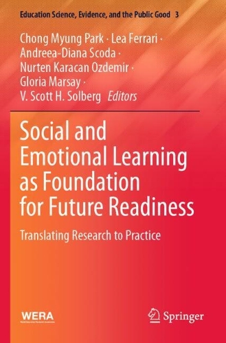 Social and Emotional Learning as Foundation for Future Readiness: Translating Research to Practice.