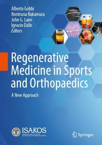 Regenerative Medicine in Sports and Orthopaedics: A New Approach.