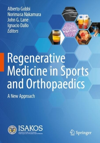 Regenerative Medicine in Sports and Orthopaedics: A New Approach.