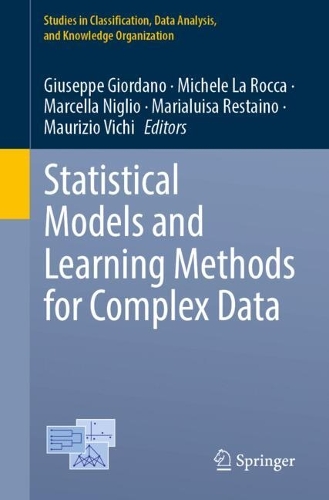 Statistical Models and Learning Methods for Complex Data.