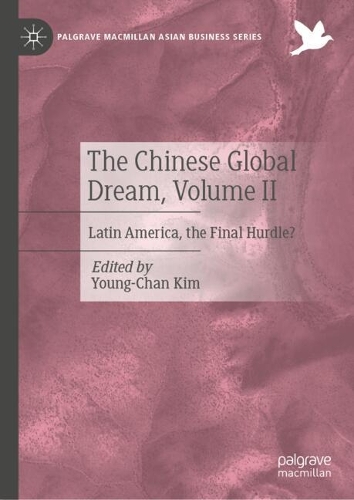 The Chinese Global Dream. Volume II