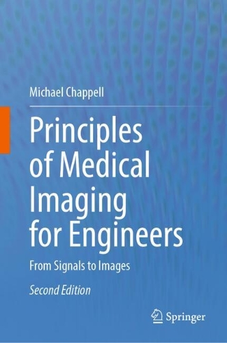 Principles of Medical Imaging for Engineers: From Signals to Images. Second Edition 2025