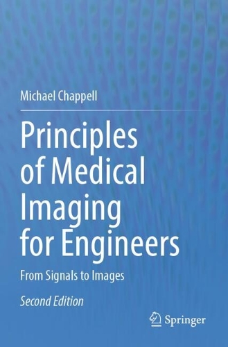 Principles of Medical Imaging for Engineers: From Signals to Images. Second Edition 2025