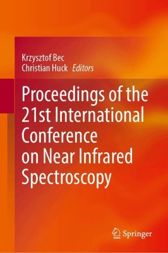 Proceedings of the 21st International Conference on Near Infrared Spectroscopy.