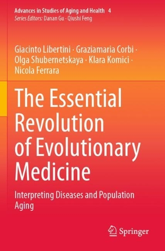 The Essential Revolution of Evolutionary Medicine: Interpreting Diseases and Population Aging.
