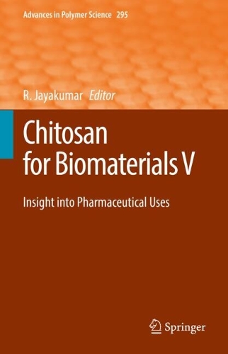 Chitosan for Biomaterials V: Insight into Pharmaceutical Uses.