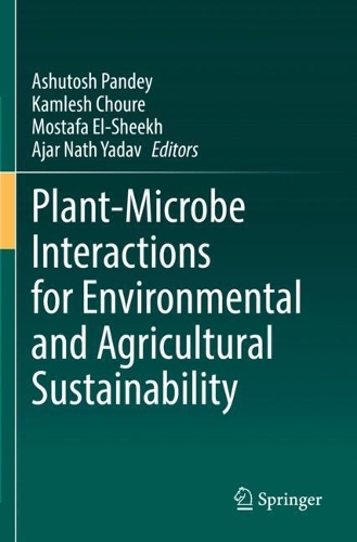 Plant-Microbe Interactions for Environmental and Agricultural Sustainability.