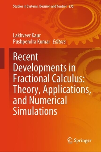 Recent Developments in Fractional Calculus: Theory, Applications, and Numerical Simulations.