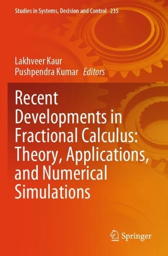 Recent Developments in Fractional Calculus: Theory, Applications, and Numerical Simulations.