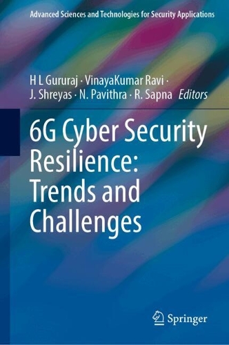6G Cyber Security Resilience: Trends and Challenges.