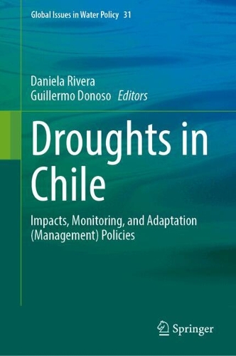 Droughts in Chile: Impacts, Monitoring, and Adaptation (Management) Policies.