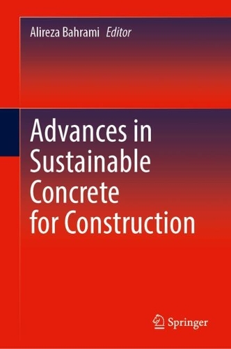 Advances in Sustainable Concrete for Construction.