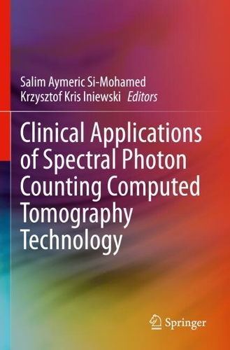Clinical Applications of Spectral Photon Counting Computed Tomography Technology.