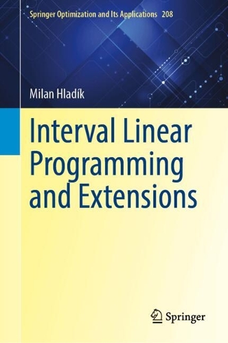 Interval Linear Programming and Extensions.