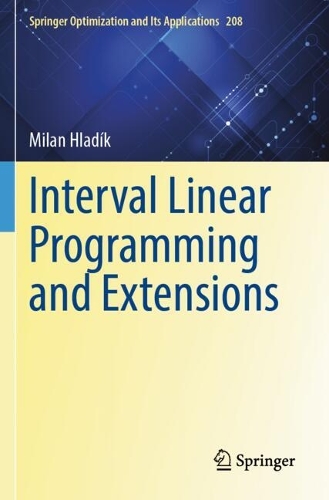 Interval Linear Programming and Extensions.