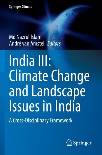 India III: Climate Change and Landscape Issues in India: A Cross-Disciplinary Framework.