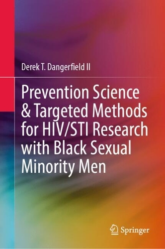 Prevention Science & Targeted Methods for HIV/STI Research with Black Sexual Minority Men.