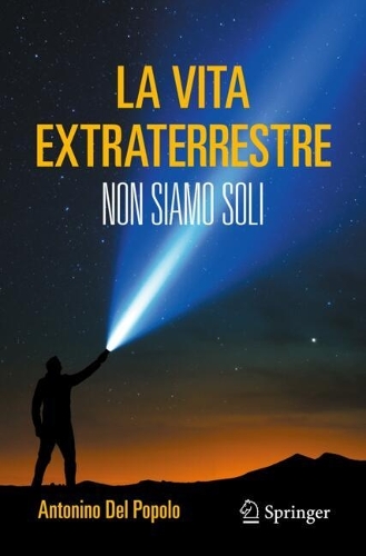 La vita extraterrestre: Non siamo soli.