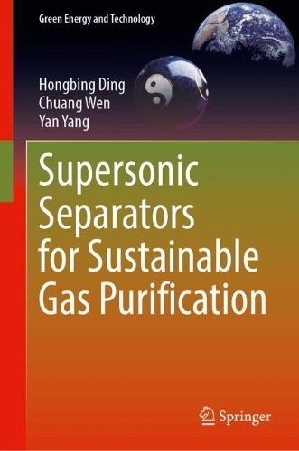 Supersonic Separators for Sustainable Gas Purification.