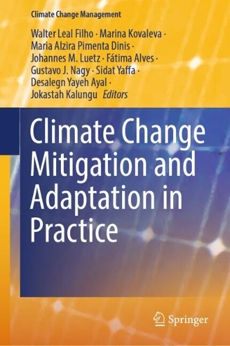 Climate Change Mitigation and Adaptation in Practice.