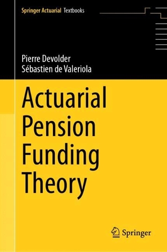 Actuarial Pension Funding Theory.