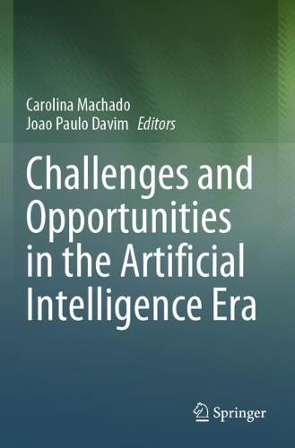 Challenges and Opportunities in the Artificial Intelligence Era.