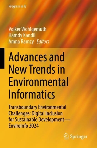 Advances and New Trends in Environmental Informatics: Transboundary Environmental Challenges: Digital Inclusion for Sustainable Development-EnviroInfo 2024.