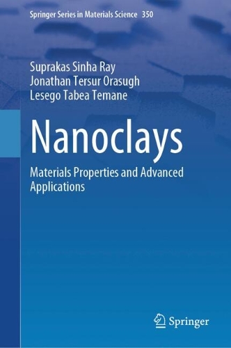Nanoclays: Materials Properties and Advanced Applications.