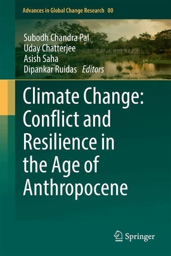 Climate Change: Conflict and Resilience in the Age of Anthropocene.