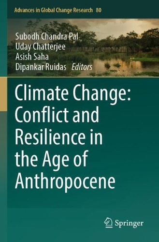 Climate Change: Conflict and Resilience in the Age of Anthropocene.