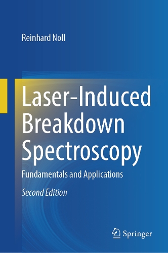 Laser-Induced Breakdown Spectroscopy: Fundamentals and Applications. Second Edition 2026